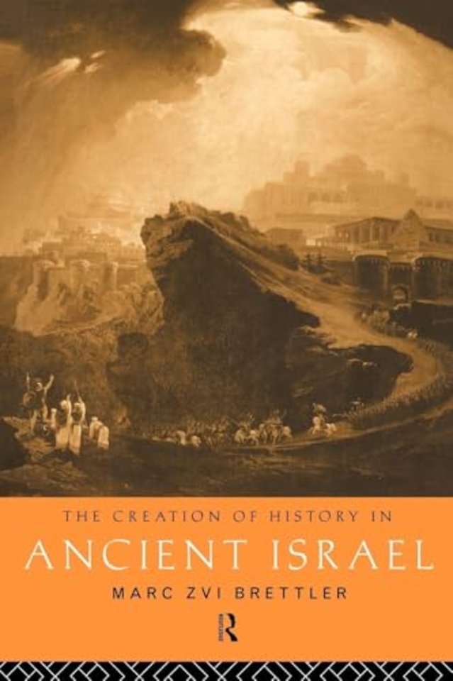 Creation of History in Ancient Israel