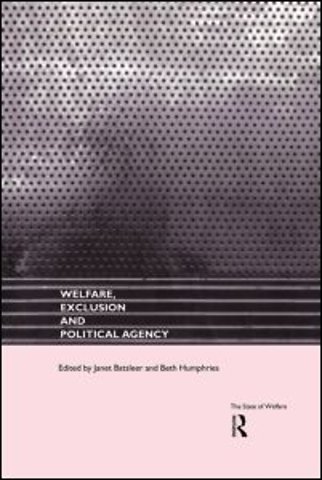 Welfare, Exclusion and Political Agency