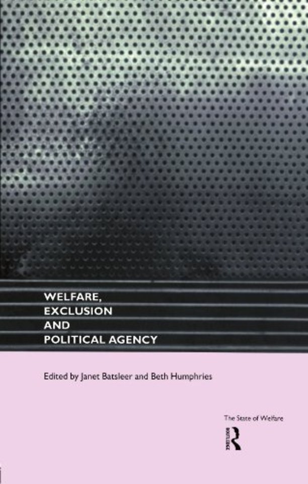 Welfare, Exclusion and Political Agency