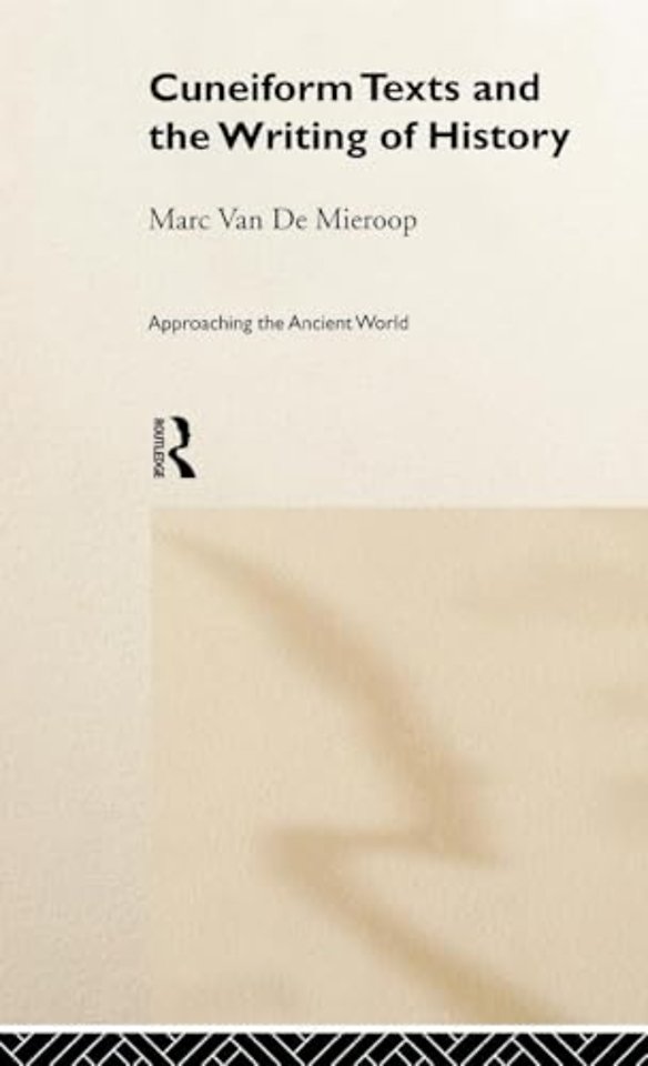 Cuneiform Texts and the Writing of History
