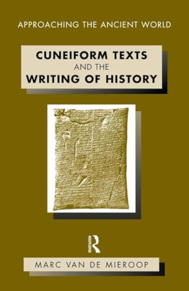 Cuneiform Texts and the Writing of History