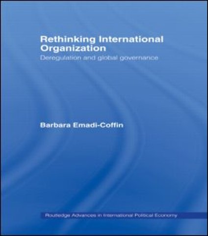 Rethinking International Organisation