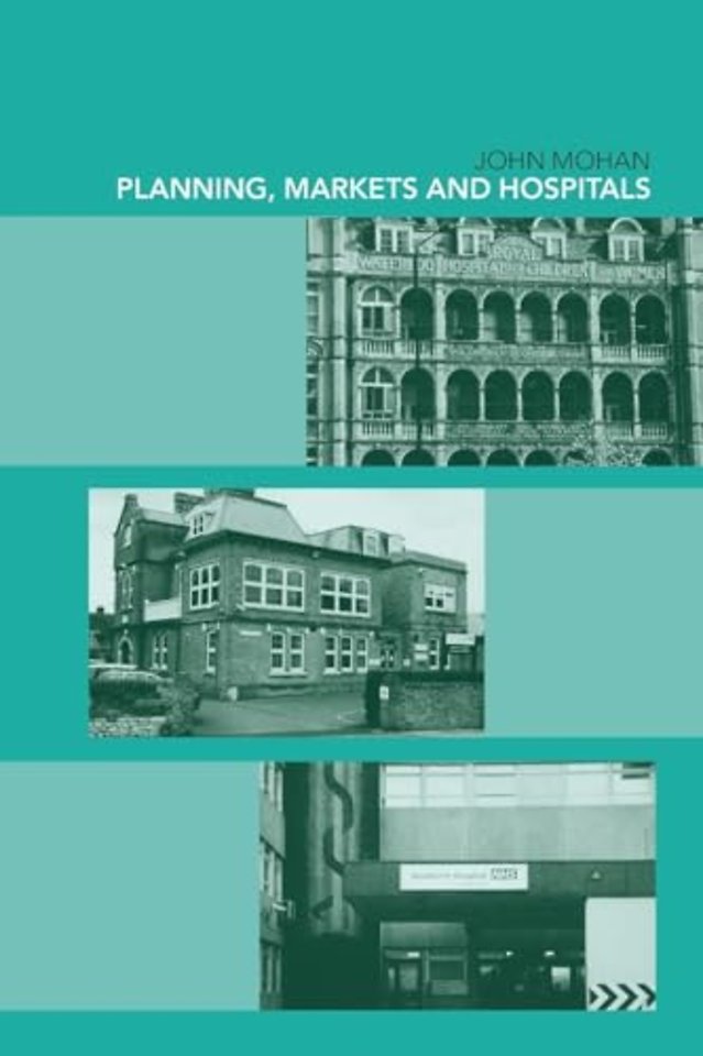 Planning, Markets and Hospitals