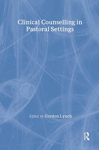 Clinical Counselling in Pastoral Settings
