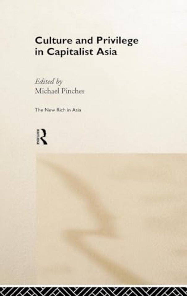 Culture and Privilege in Capitalist Asia