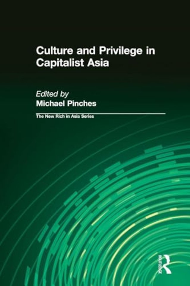 Culture and Privilege in Capitalist Asia