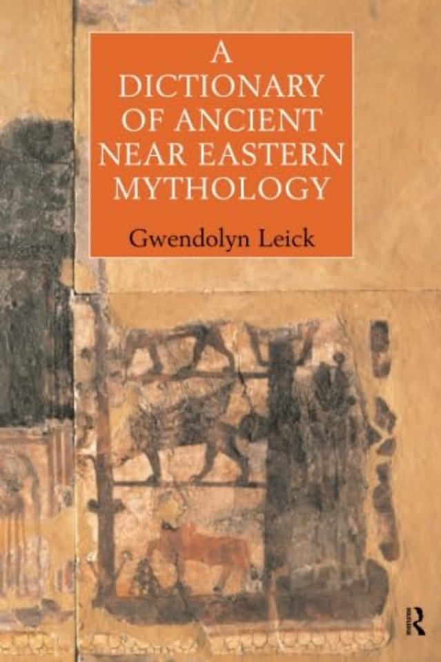 Dictionary of Ancient Near Eastern Mythology