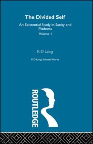 Divided Self: Selected Works of R D Laing: Vol 1
