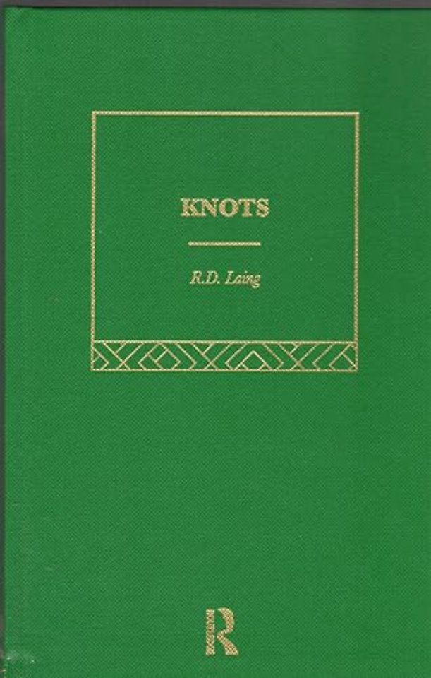 Knots: Selected Works of RD Laing: Vol 7