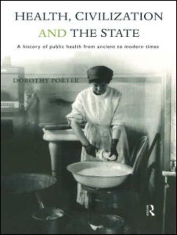 Health, Civilization and the State