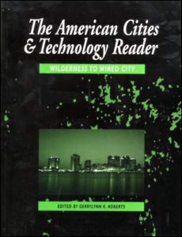 American Cities and Technology Reader
