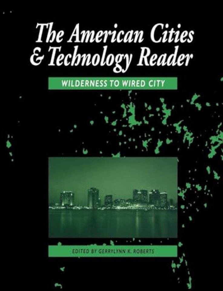 American Cities and Technology Reader