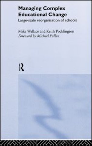 Managing Complex Educational Change