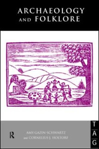 Archaeology and Folklore