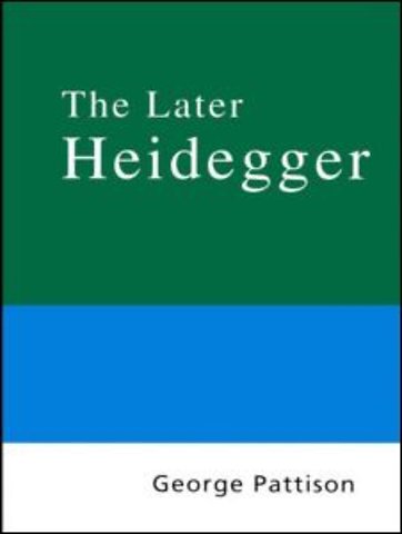 Routledge Philosophy Guidebook to the Later Heidegger