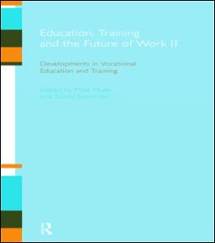 Education, Training and the Future of Work II