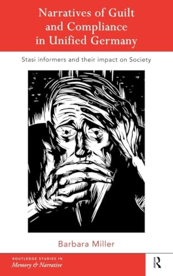 Narratives of Guilt and Compliance in Unified Germany