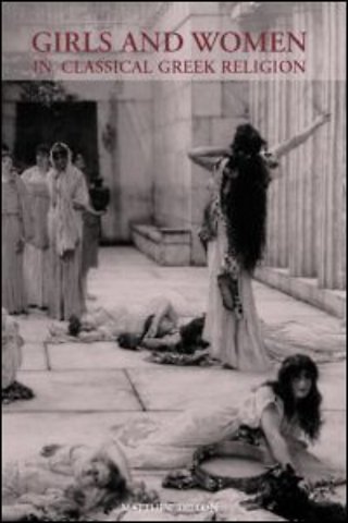 Girls and Women in Classical Greek Religion