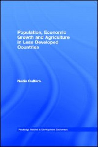 Population, Economic Growth and Agriculture in Less Developed Countries