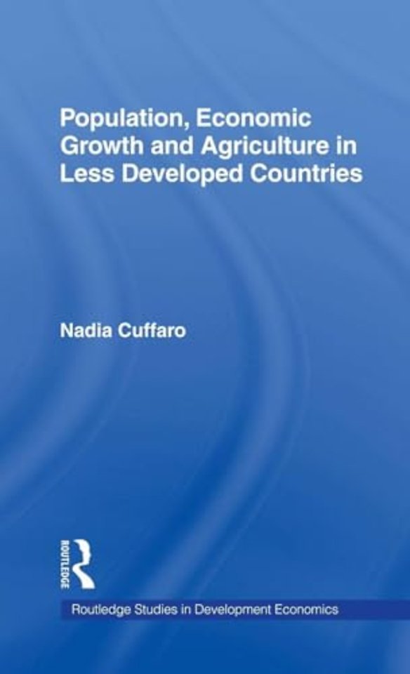 Population, Economic Growth and Agriculture in Less Developed Countries