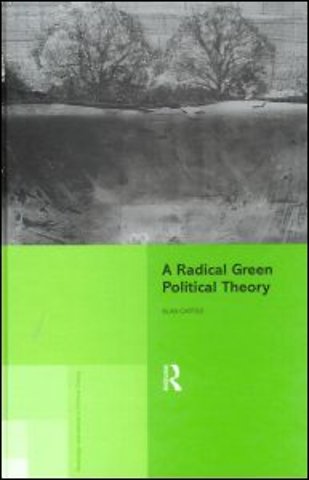 Radical Green Political Theory