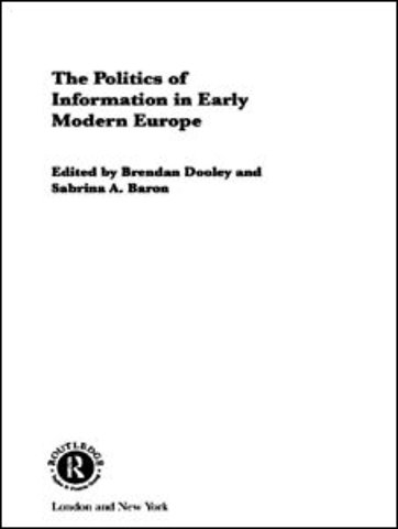 Politics of Information in Early Modern Europe
