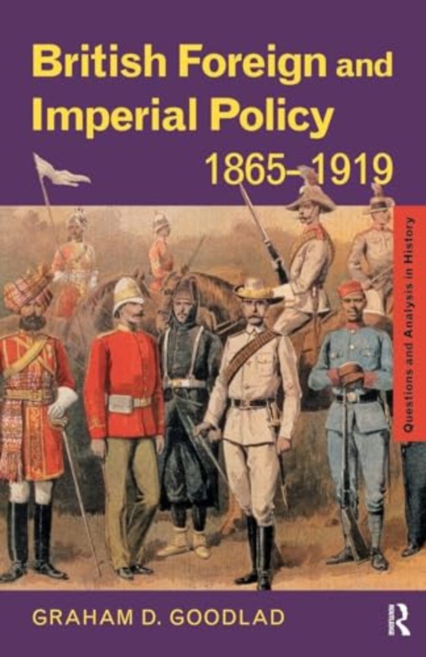 British Foreign and Imperial Policy 1865-1919