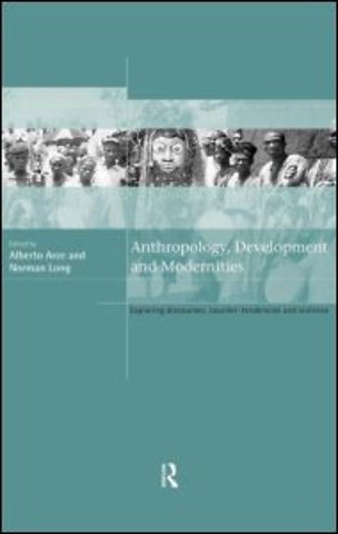 Anthropology, Development and Modernities
