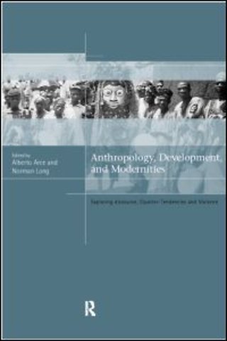 Anthropology, Development and Modernities