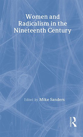 Women and Radicalism in the Nineteenth Century