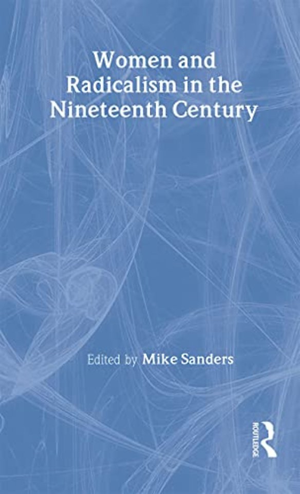 Women and Radicalism in the Nineteenth Century