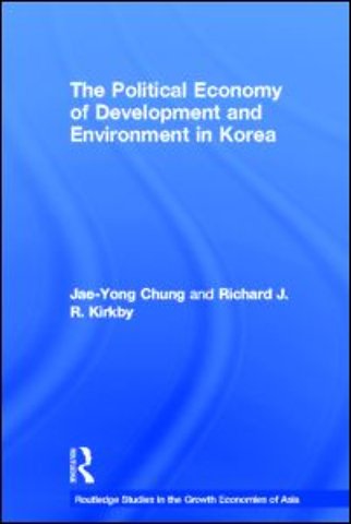 Political Economy of Development and Environment in Korea