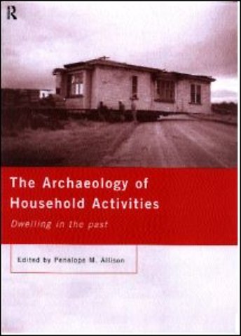 Archaeology of Household Activities