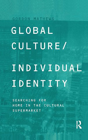 Global Culture/Individual Identity