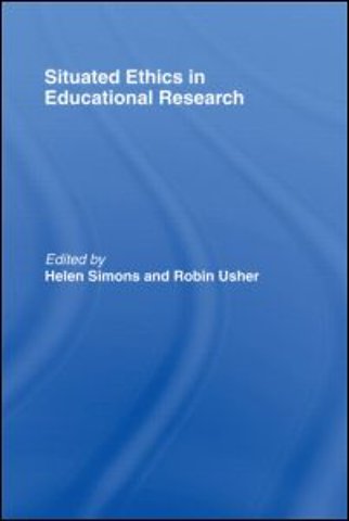 Situated Ethics in Educational Research