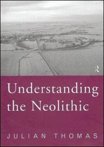 Understanding the Neolithic
