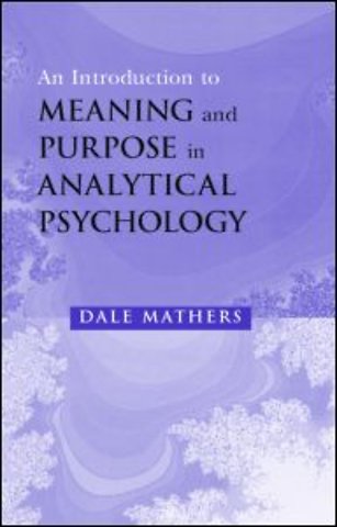 Introduction to Meaning and Purpose in Analytical Psychology
