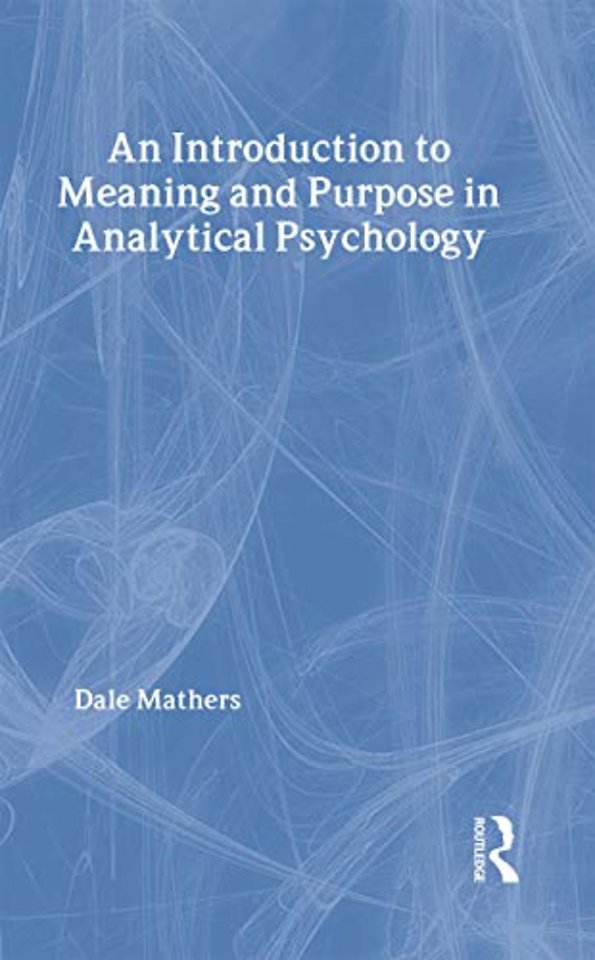 Introduction to Meaning and Purpose in Analytical Psychology