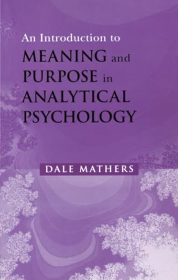 Introduction to Meaning and Purpose in Analytical Psychology