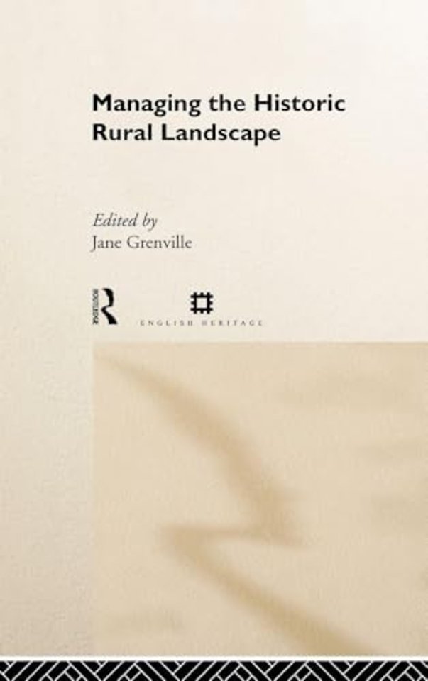 Managing the Historic Rural Landscape