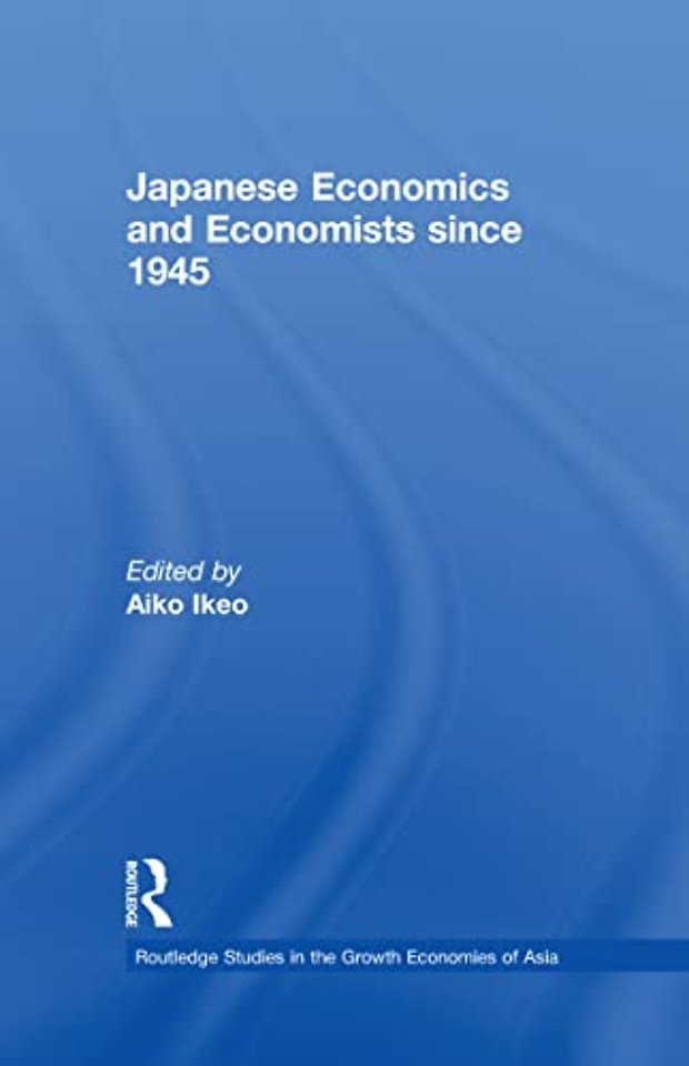 Japanese Economics and Economists since 1945