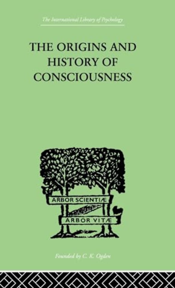 Origins And History Of Consciousness