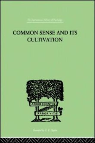 Common Sense And Its Cultivation