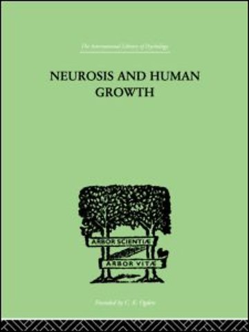 Neurosis and Human Growth