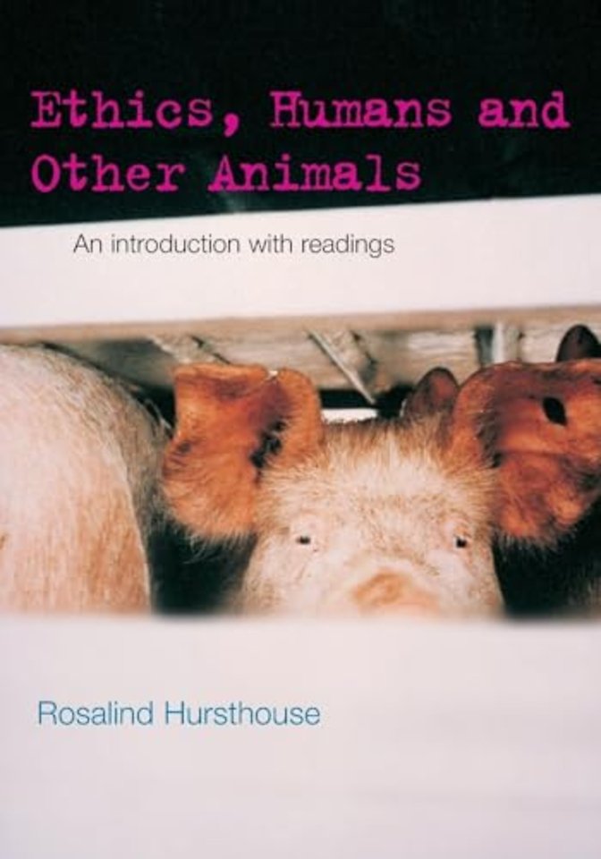 Ethics, Humans and Other Animals