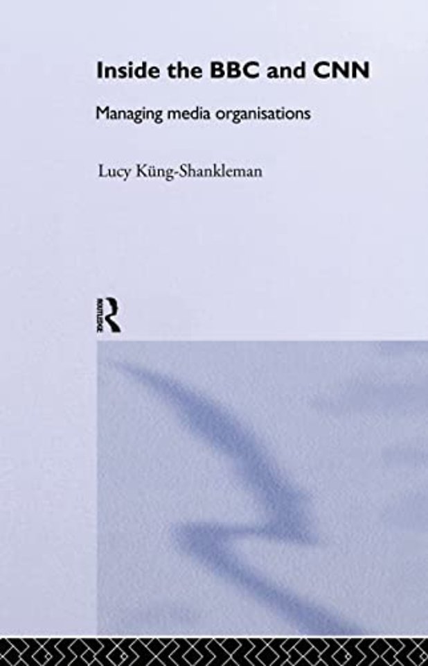 Inside the BBC and CNN