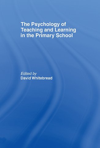 Psychology of Teaching and Learning in the Primary School