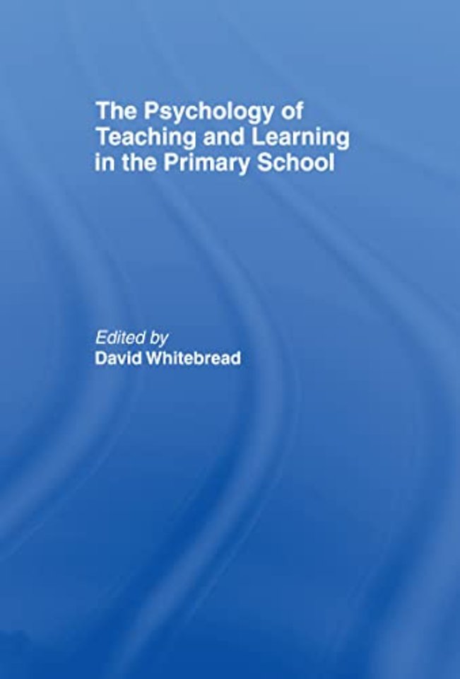 Psychology of Teaching and Learning in the Primary School
