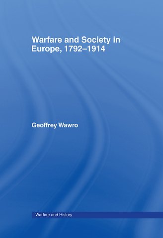 Warfare and Society in Europe, 1792- 1914