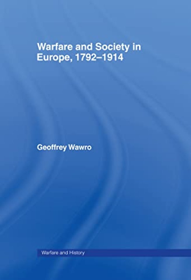 Warfare and Society in Europe, 1792- 1914
